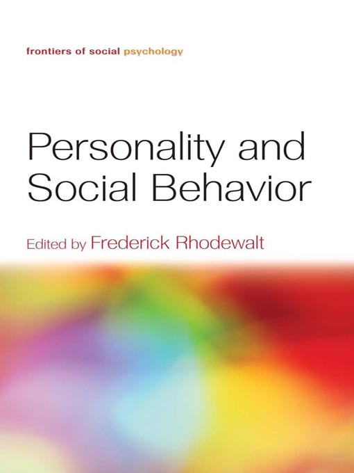Title details for Personality and Social Behavior by Frederick Rhodewalt - Available